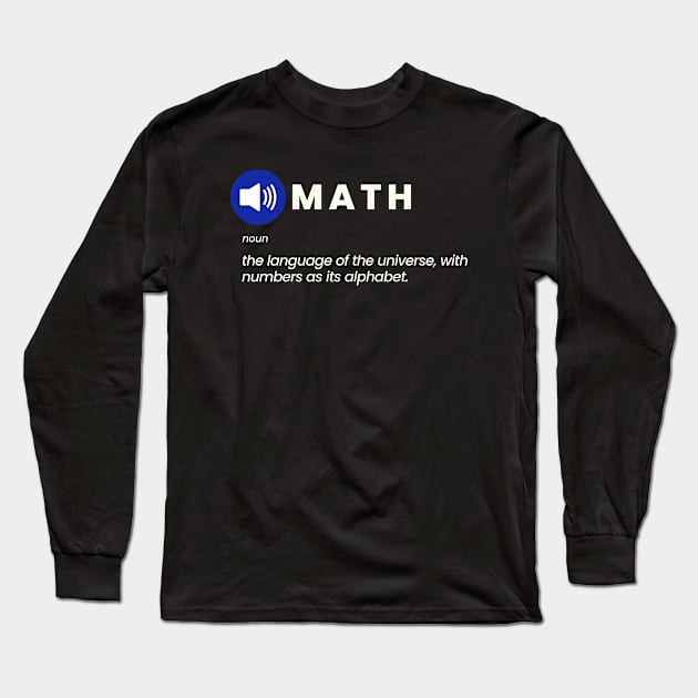 Math: The Language of the Universe Long Sleeve T-Shirt by sarsia